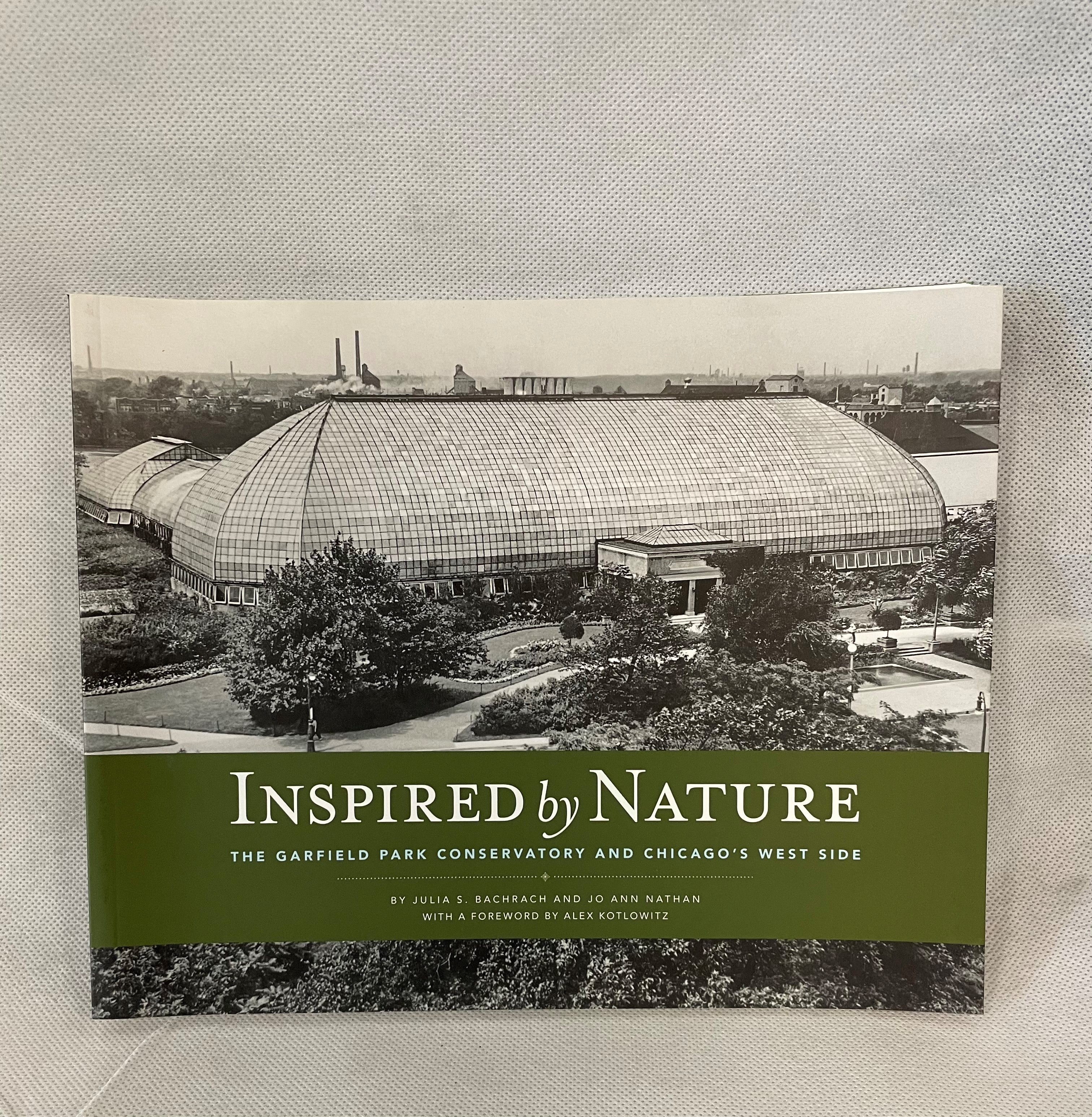 Inspired by Nature The Garfield Park Conservatory and Chicago's West Side
